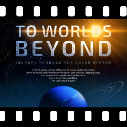 To Worlds Beyond Planetarium Show at Tellus Science Museum graphic