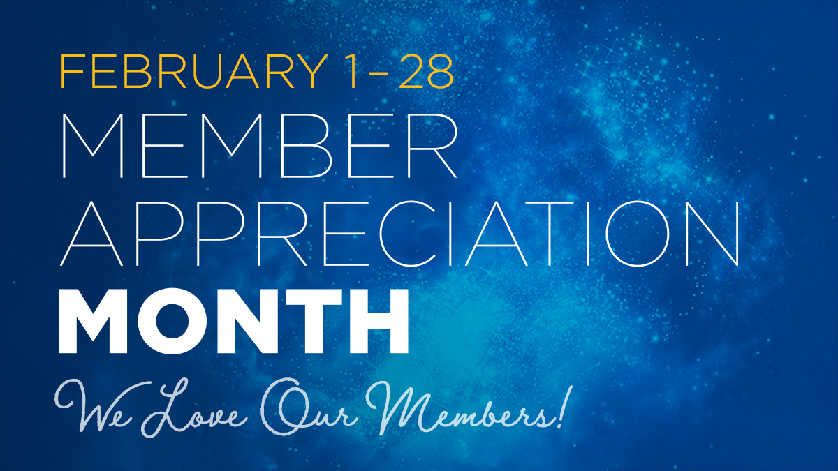 Member Appreciation Month 2022 at Tellus Science Museum