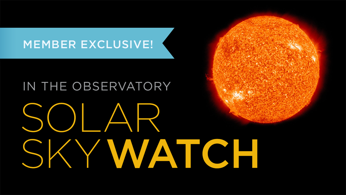 Solar Sky Watch Member Exclusive at Tellus Science Museum