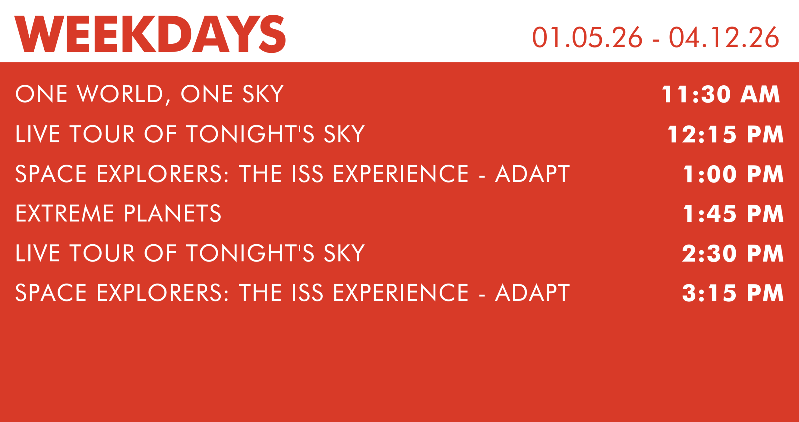 Tellus Science Museum Planetarium Weekday Schedule