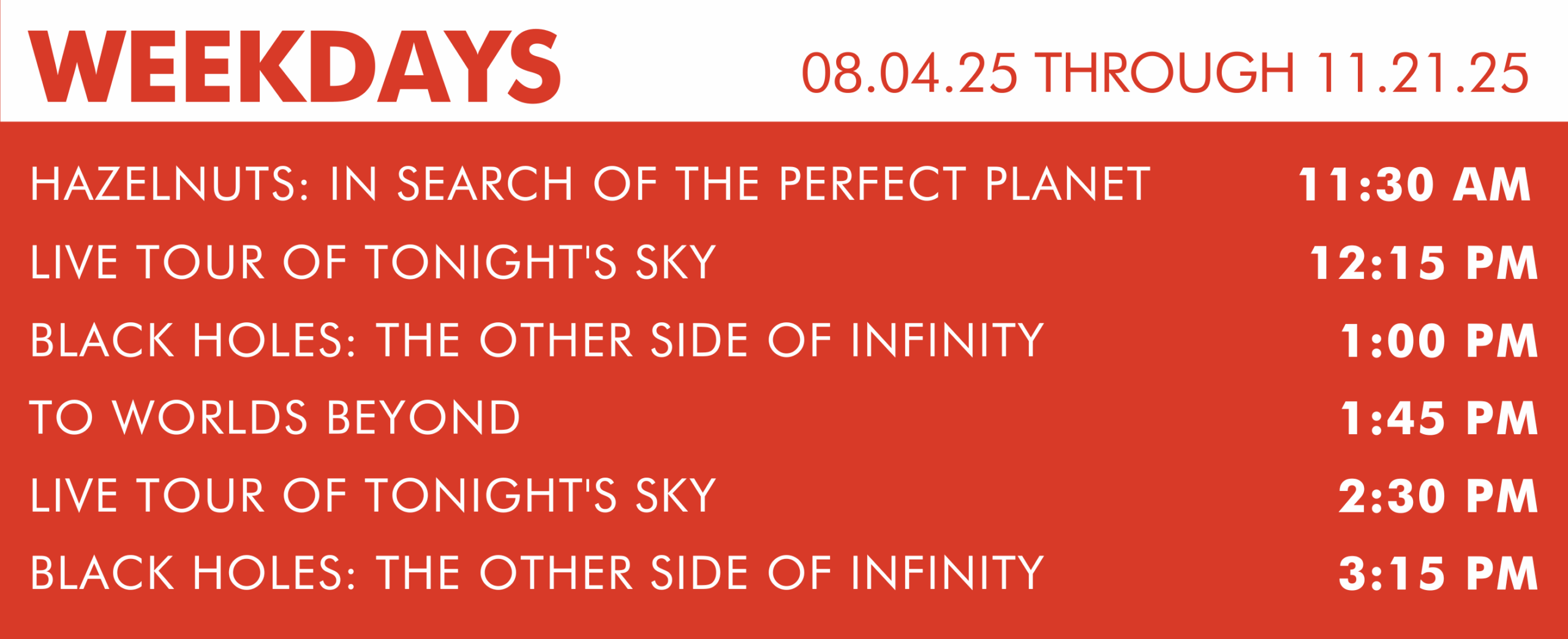 Tellus Science Museum Weekday Planetarium Schedule