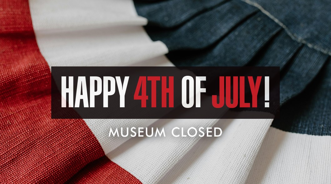 Tellus Science Museum is Closed for Independence Day 2024