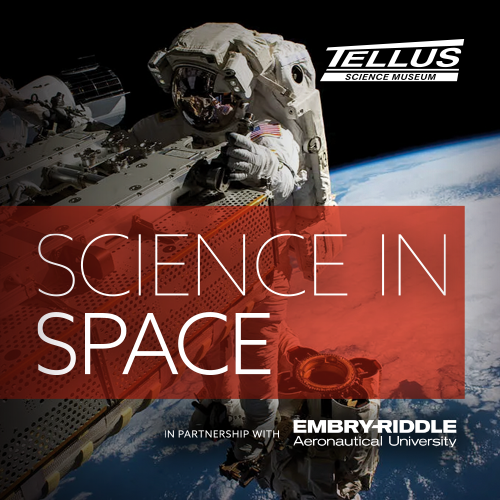 Science in Space at Tellus Science Museum