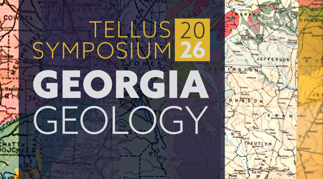 Tellus Symposium 2026 Georgia Geology