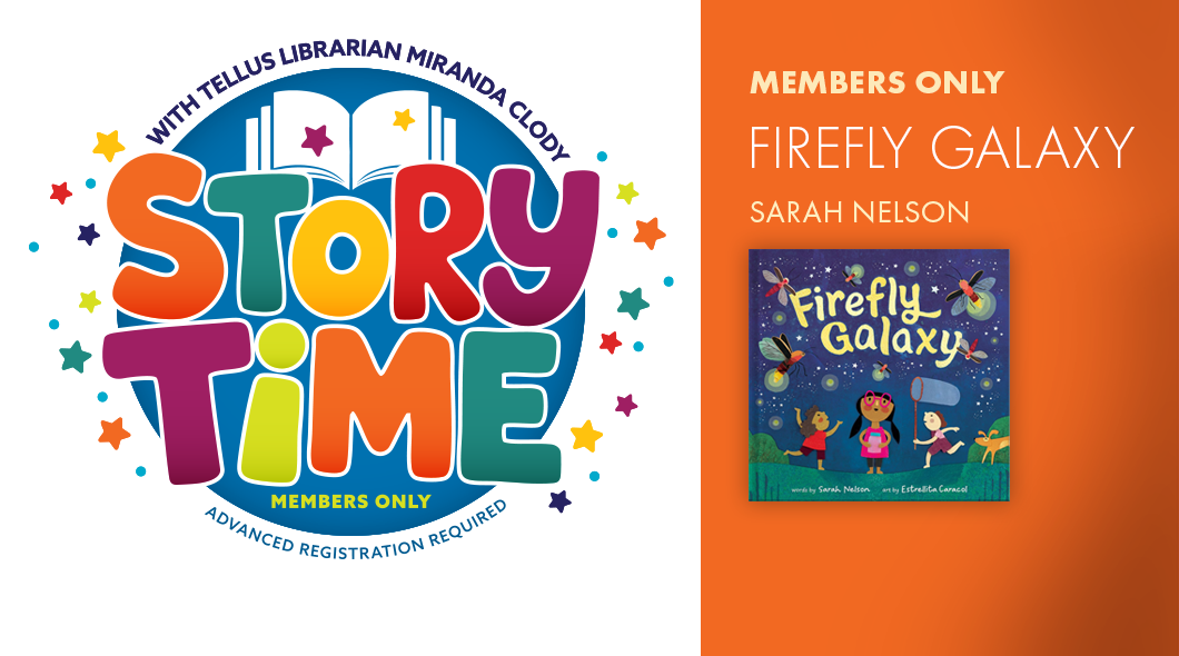 Firefly Galaxy Member Story Time at Tellus Science Museum